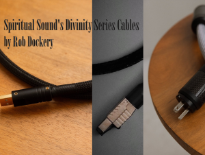 Spiritual Sound’s Divinity Series Cables by Rob Dockery Post Thumbnail